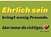 Ehrlich sein